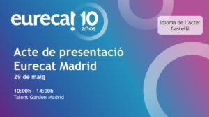 Acte de Presentació Eurecat Madrid