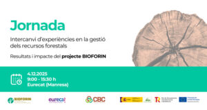 Jornada: Intercanvi d’experiències en la gestió dels recursos forestals