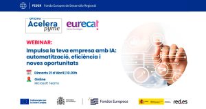 Webinar Acelera Pyme: Impulsa la teva empresa amb IA: automatització, eficiència i noves oportunitats