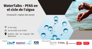 Jornada WaterTalks – PFAS en el cicle de l’aigua