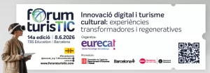FORUM TURISTIC: el congrés sobre innovació i aplicació de les TIC al sector del turisme