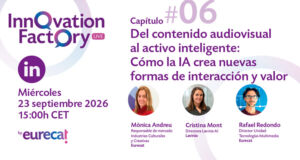 Innovation Factory Cap. #6 – IA per transformar el contingut audiovisual en actiu intel·ligent